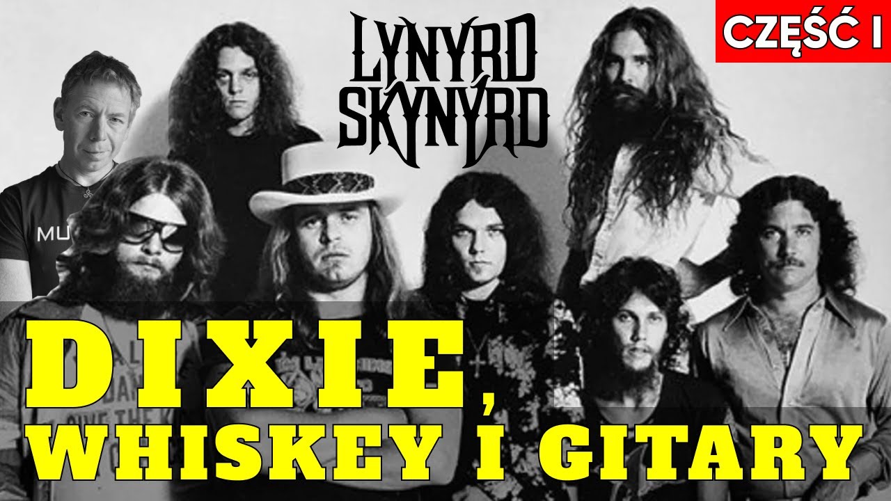 LYNYRD SKYNYRD cz. I - Dixie, whiskey i gitary