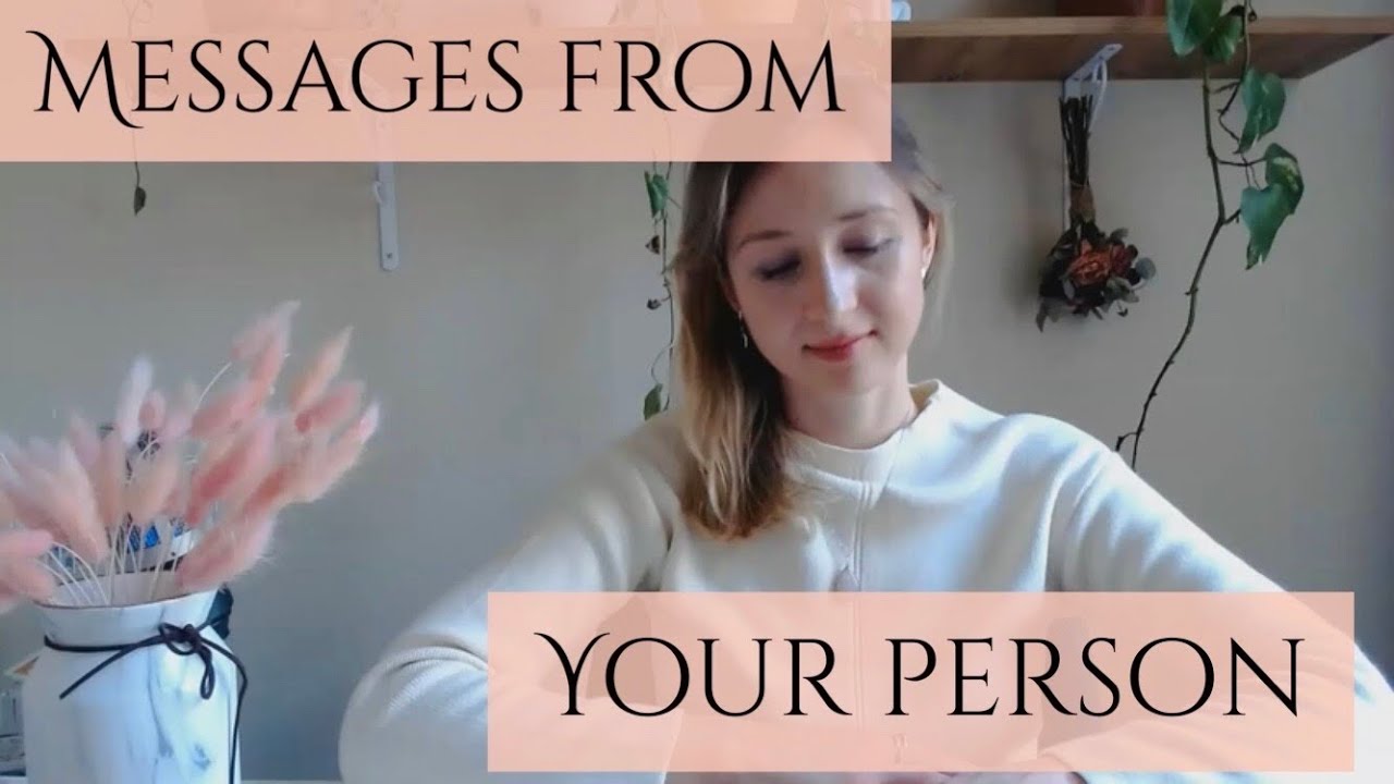 Messages from your person💌*Pick a card* (timeless)