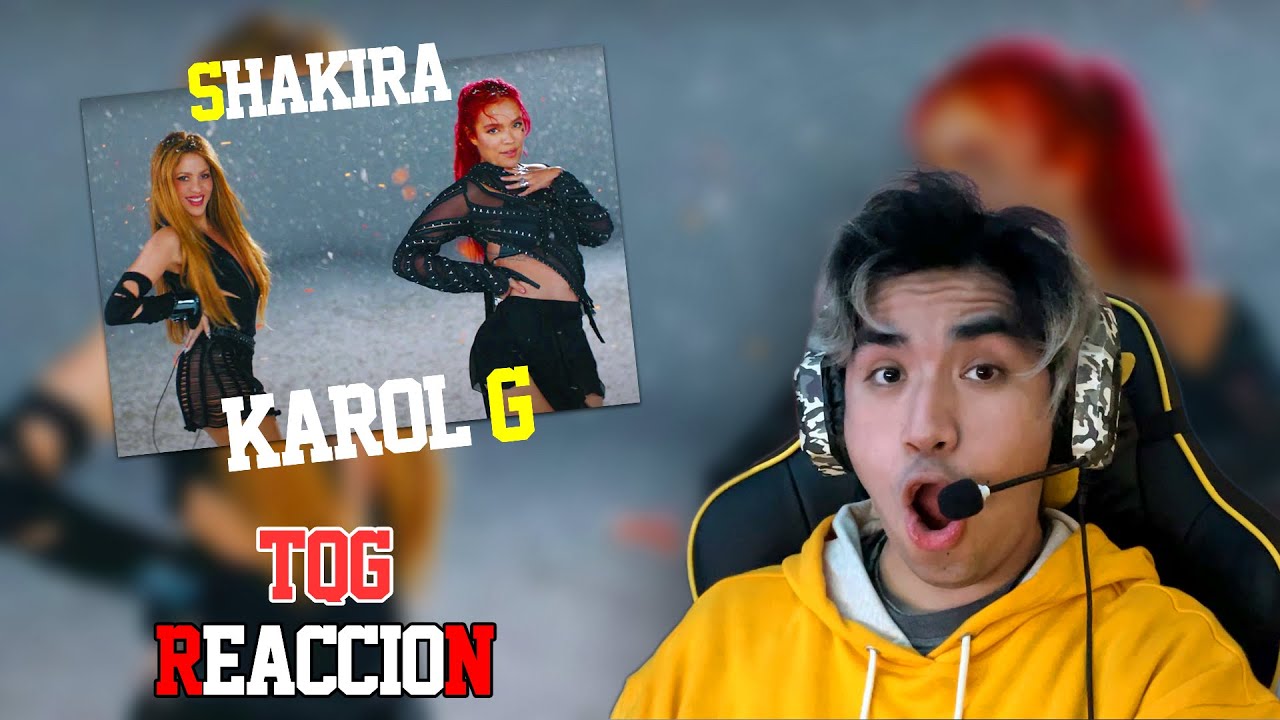 MEXICANO reacciona a KAROL G, Shakira - TQG