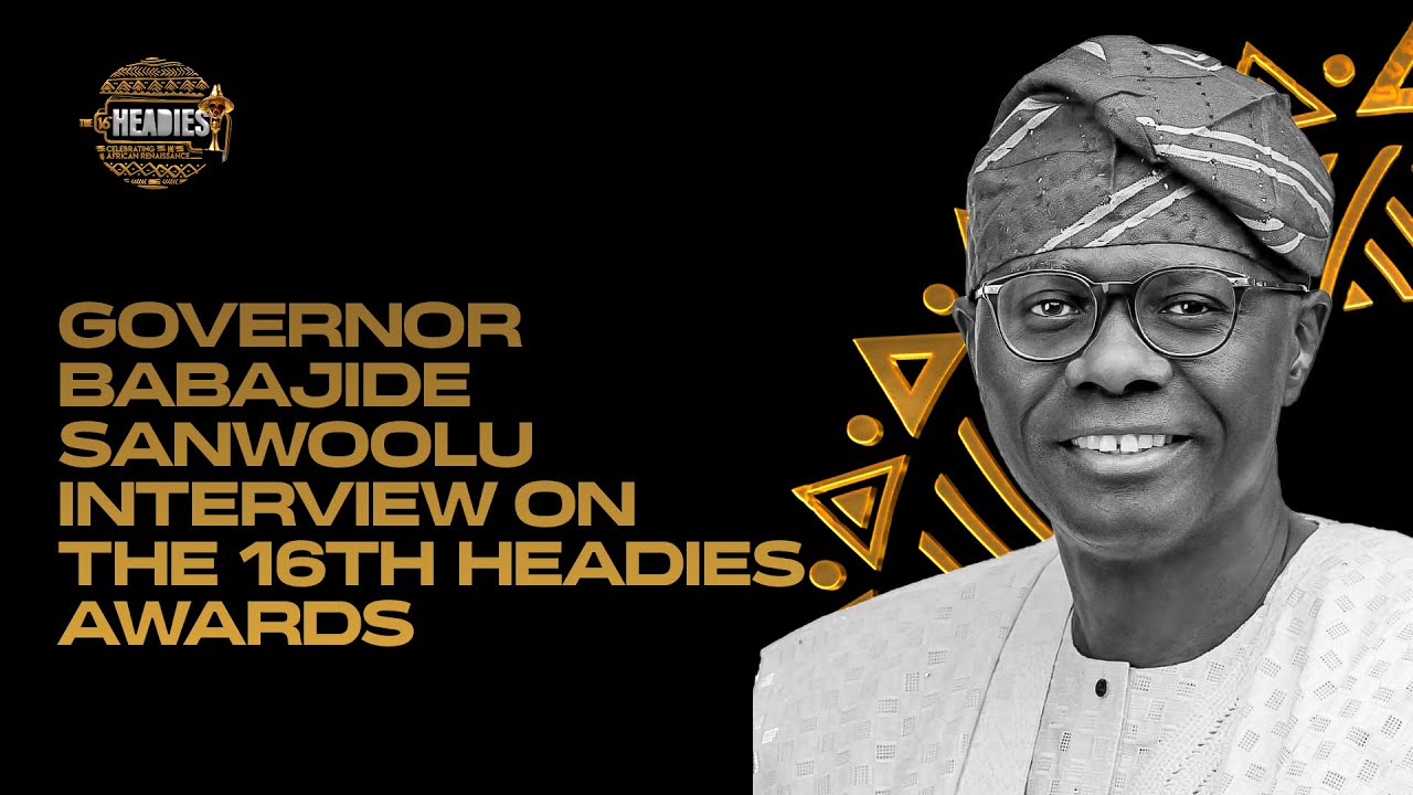 Governor Babajide Sanwo-Olu Interview On The 16th Headies Awards