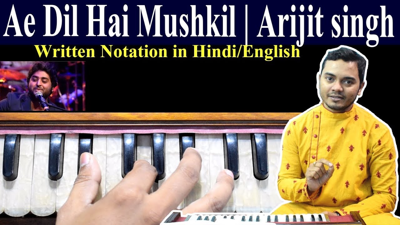 Ae Dil Hai Mushkil | Arijit singh | Written Notation in Hindi/English | Indian Music ART