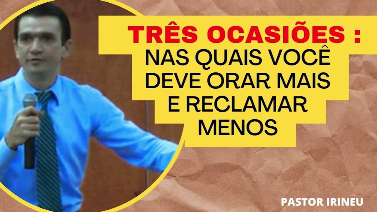 Três Ocasiões nas quais você deve orar mais e reclamar menos