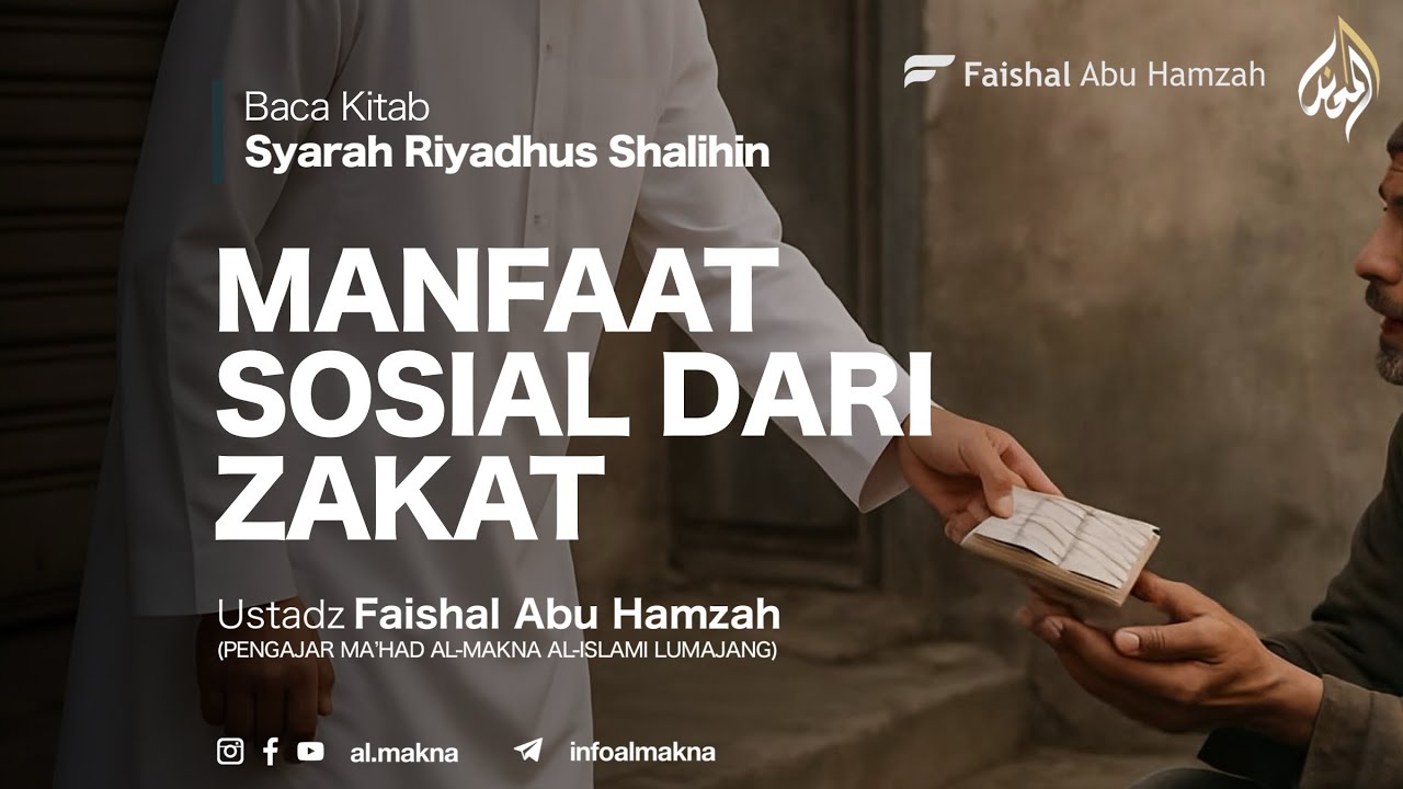 Manfaat Sosial Dari Zakat | Syarh Riyadus Sholihin Ta'liq Syaikh Ibnu Utsaimin
