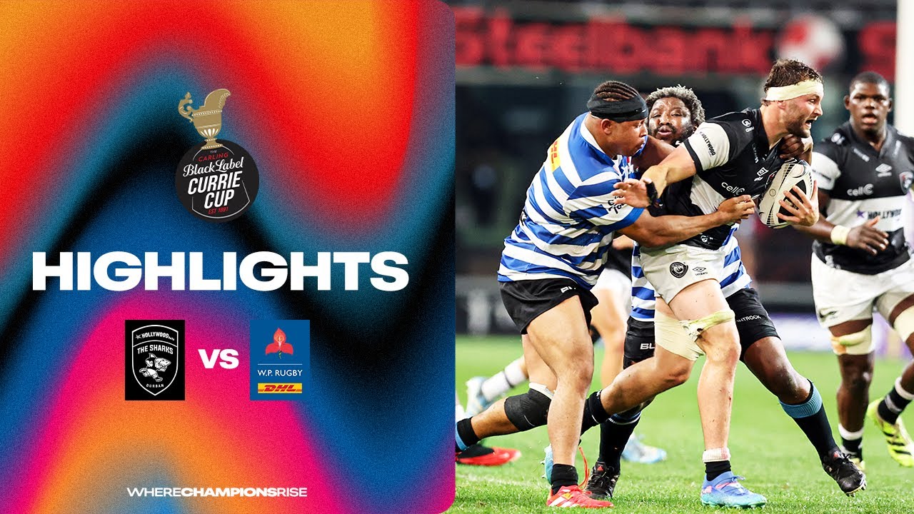 Hollywoodbets Sharks XV v DHL Western Province | Carling Currie Cup | 22 August