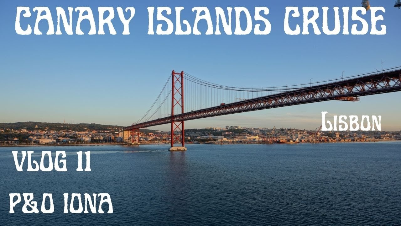 P&O Iona | Canary Island Cruise | Lisbon | Day 10 | November 2021 | Christmas Market And Lights