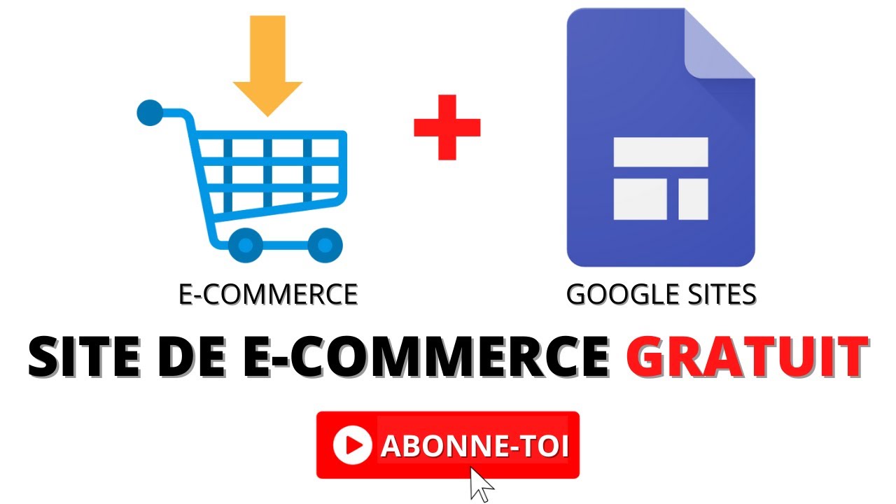 créer un site e-commerce gratuitement avec google sites [100 % GRATUIT]