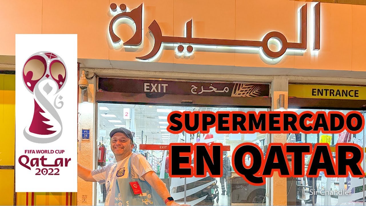 Supermercado en Qatar - Mundial 2022