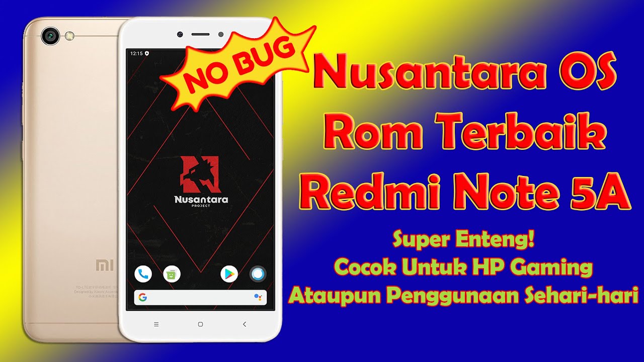 Cara Custom ROM Nusantara OS Redmi Note 5A  ROM Terbaik dan Stabil untuk Gaming dan Harian