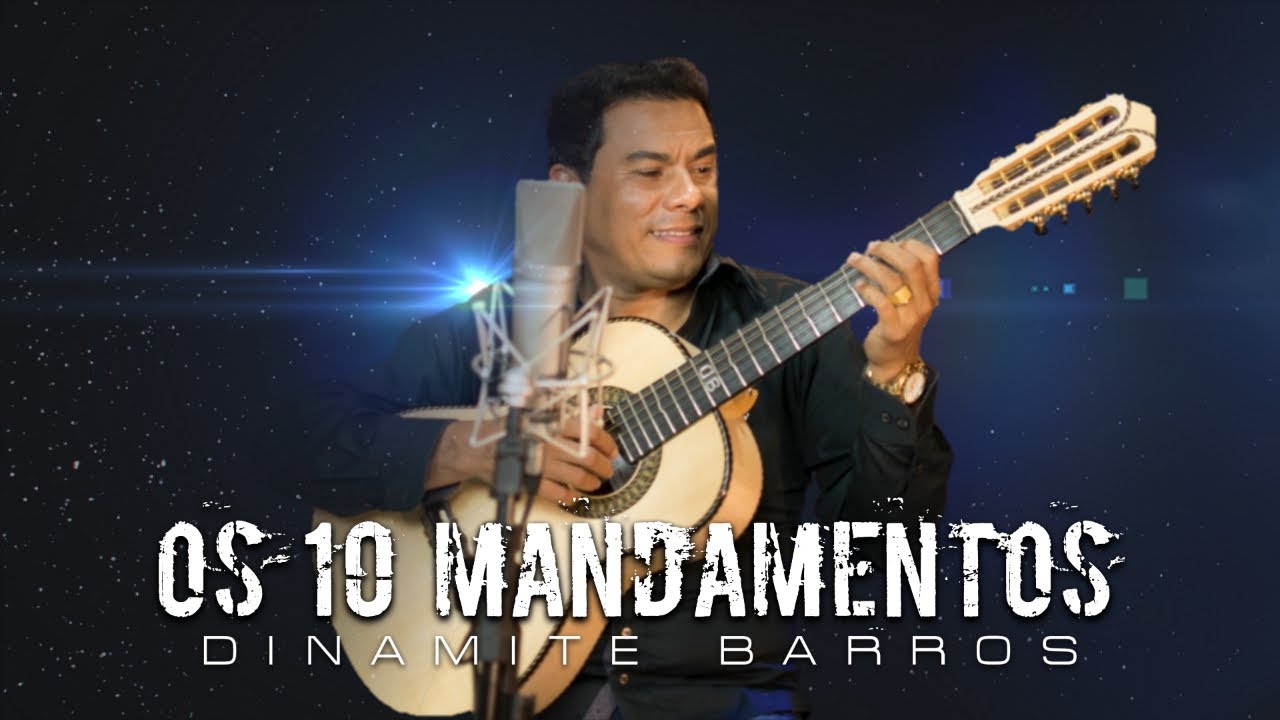 Dinamite Barros | OS 10 MANDAMENTOS