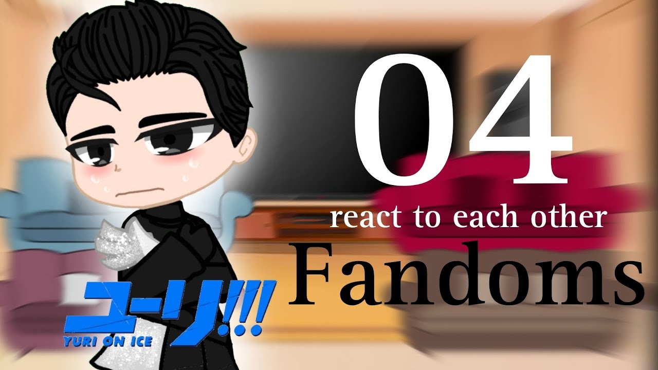 Fandoms React to Yuri on Ice | 04 | Yuri Katsuki