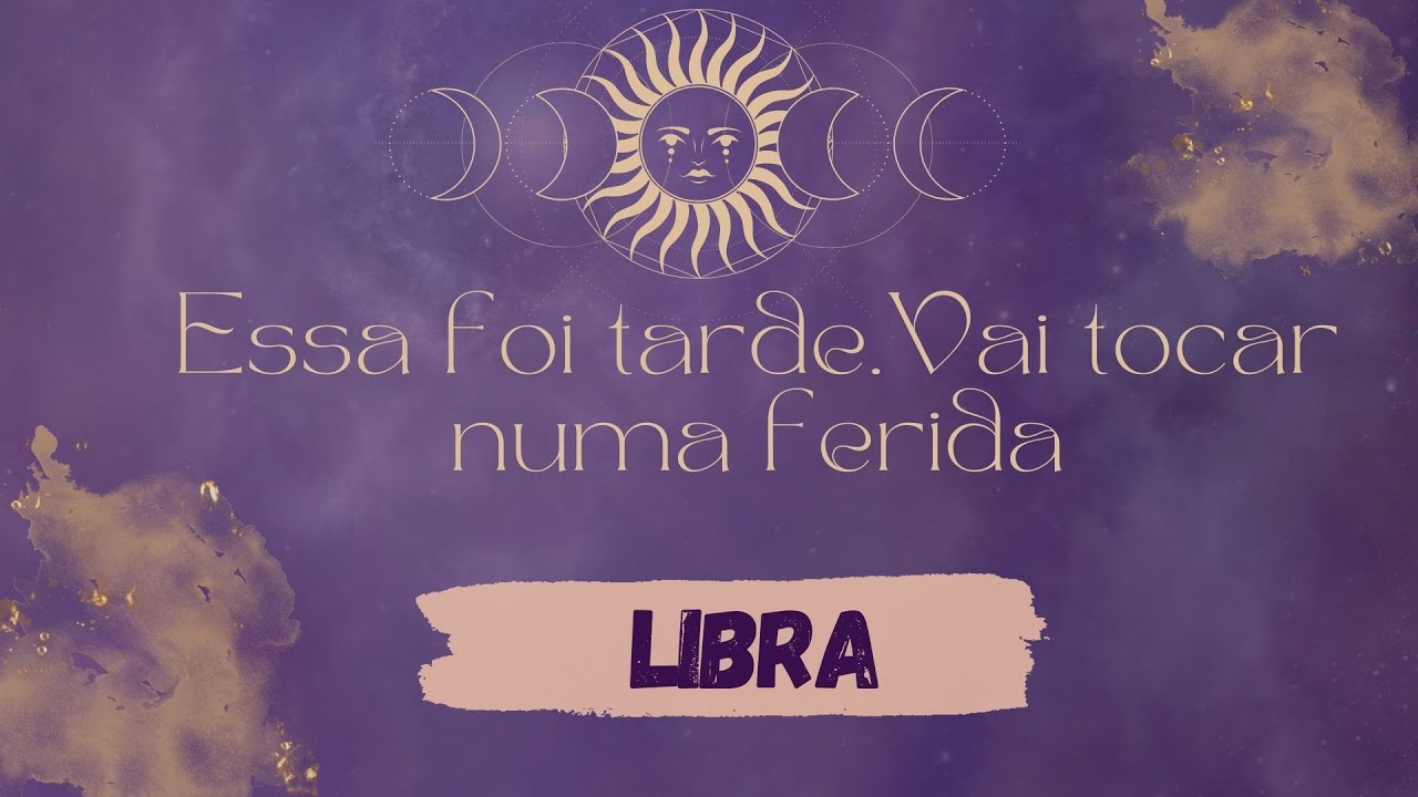LIBRA ♎️ESSA FOI TARDE. VAI TOCAR NUMA FERIDA - SEGUNDA-FEIRA #baralhocigano #signos #tarot #libra