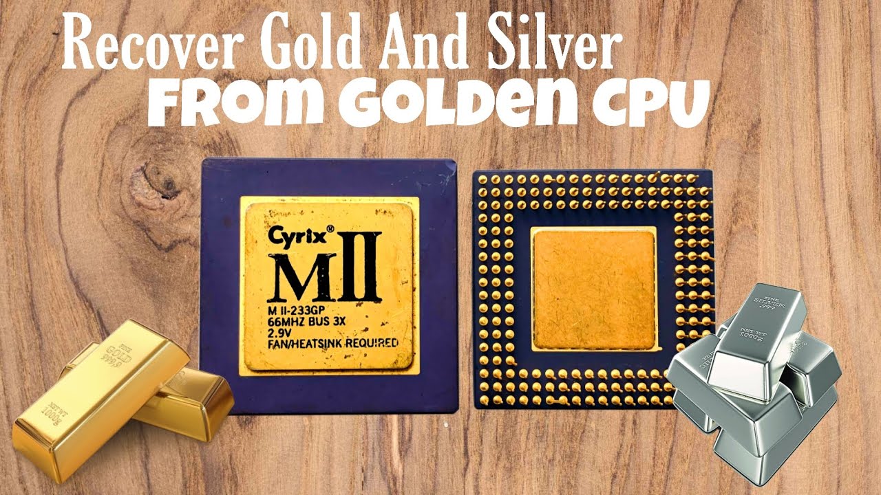 Recover Gold And Silver From Gold CPU | Silver And Gold Recovery From Processors