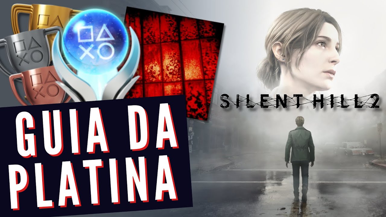 GUIA DA PLATINA | Silent Hill 2 Remake
