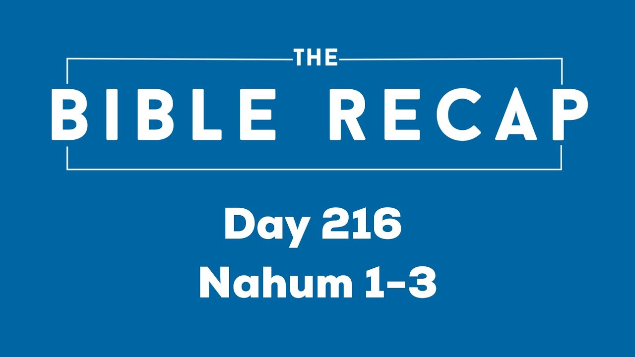Day 216 (Nahum 1-3)