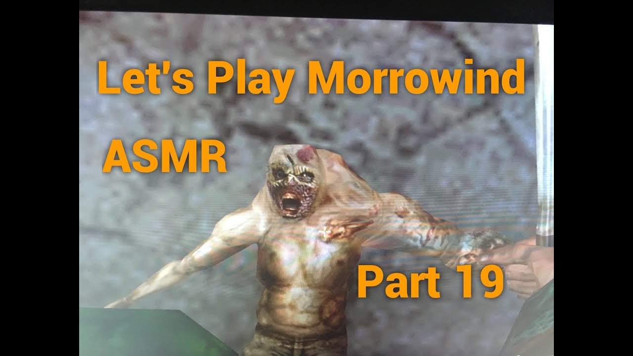 Let's Play Morrowind ASMR Part 19