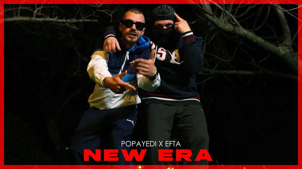 Popayedi x Efta - New Era (Official Music Video)