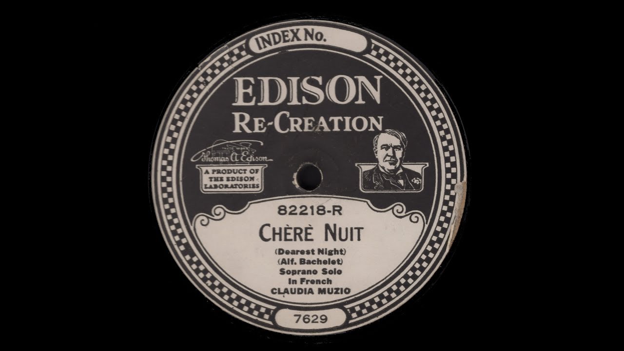 Soprano Claudia MUZIO:  Chère nuit  (1920)