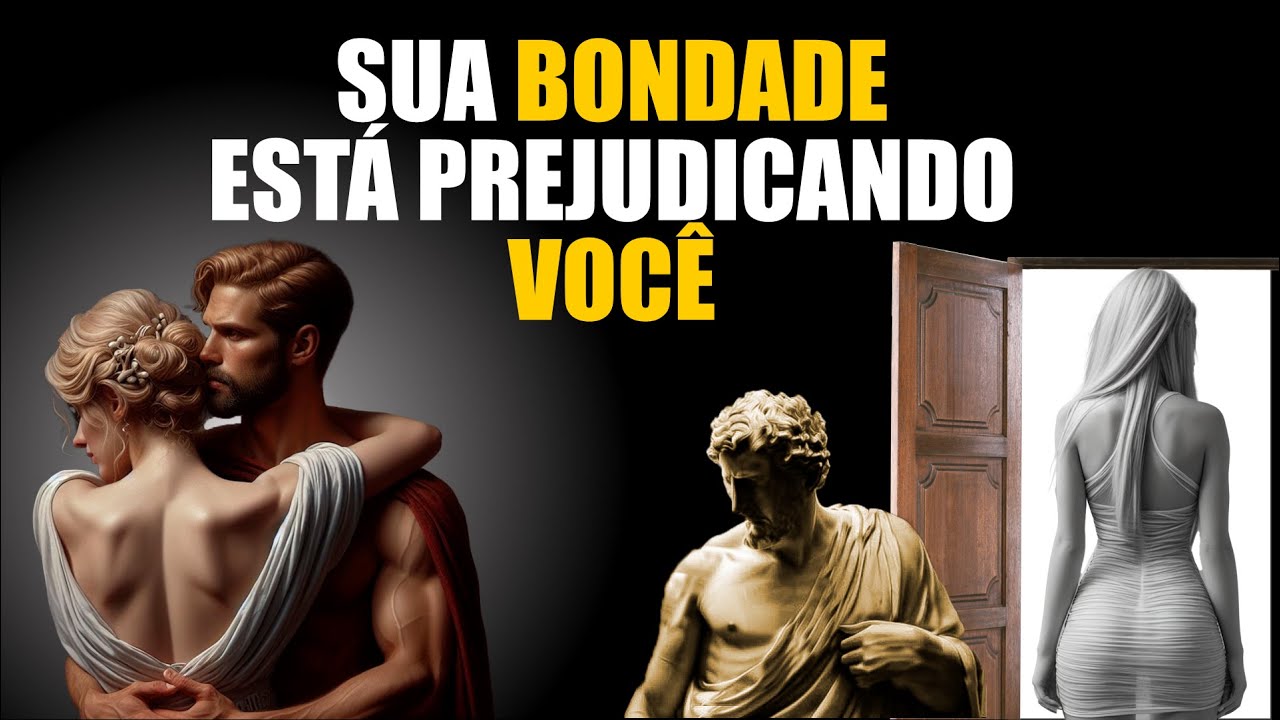 ESTÁ SENDO BONDOSO ALÉM DA CONTA? | 5 CONSELHOS sobre COMO A BONDADE EXCESSIVA PODE PREJUDICAR