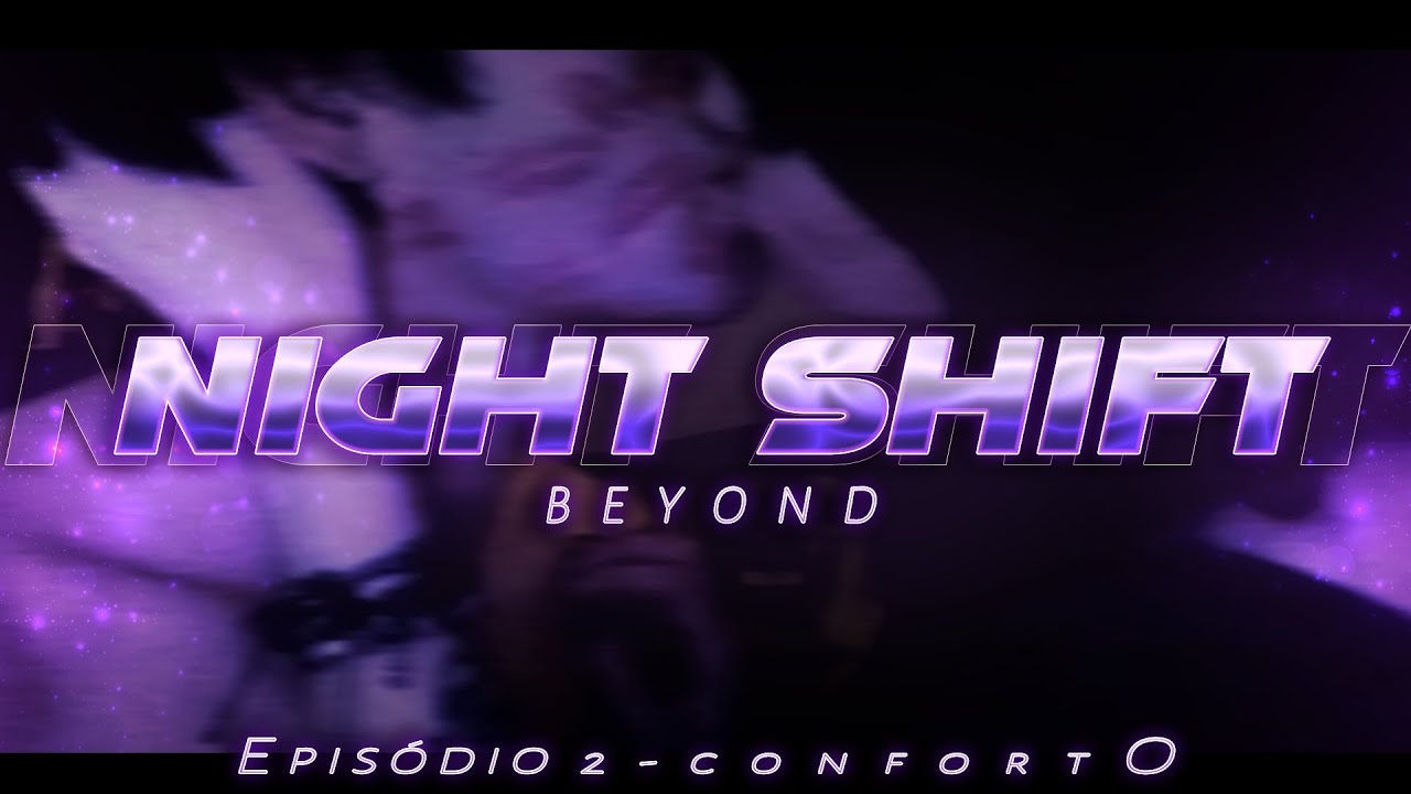 [ASMR] - VC CUIDANDO DO IRMÃOZINHO DO SEU INIMIGO E DEPOIS... - [NIGHT SHIFT] [EP.2] [BEYOND]