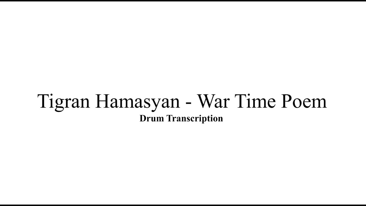 Tigran Hamasyan - War Time Poem (Drum Transcription)