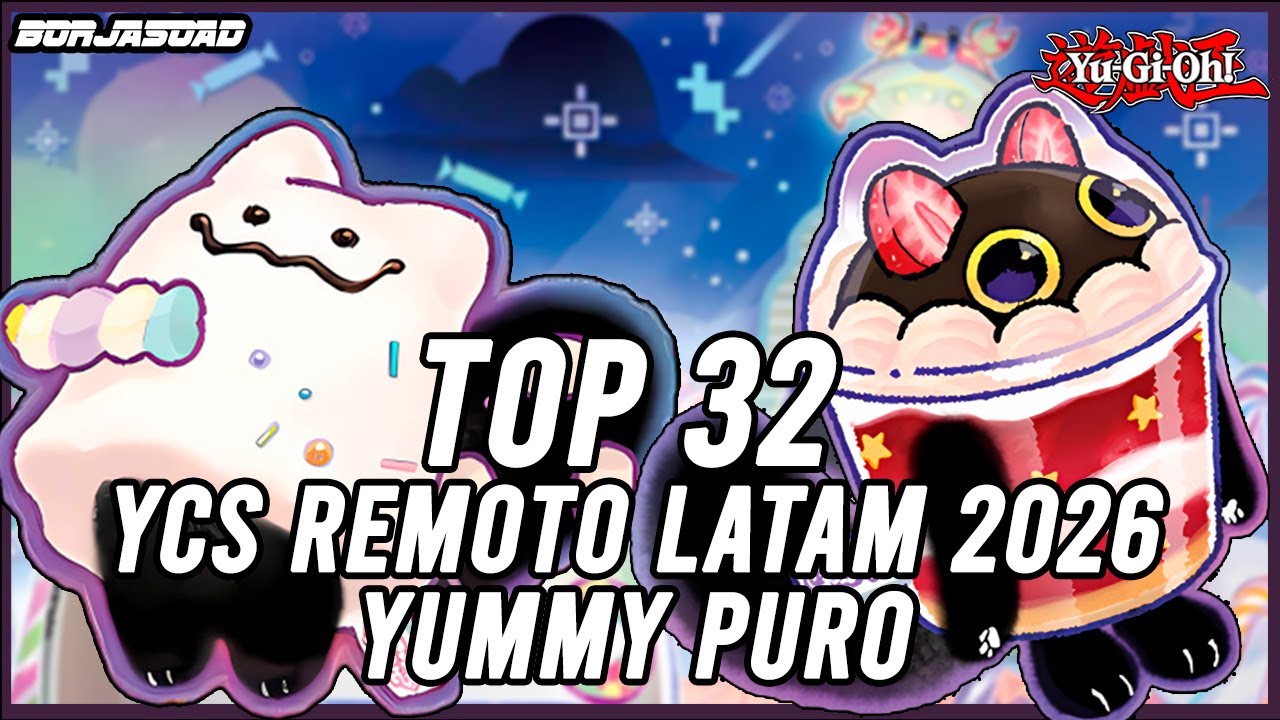 Su último baile... - Top 32 YCS Remoto LATAM 2026 - Yummy Puro - Yu-Gi-Oh! TCG
