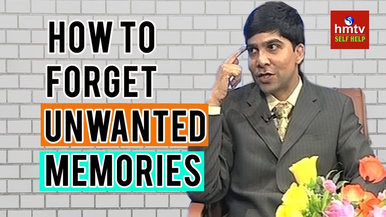 How To Forget Past Memories | Venu Bhagavan | Self Help