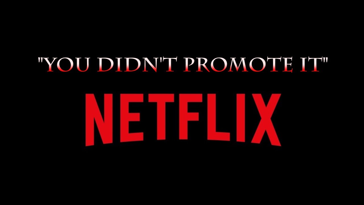 &laquo;Вы его не продвигали&raquo; &mdash; критика Netflix