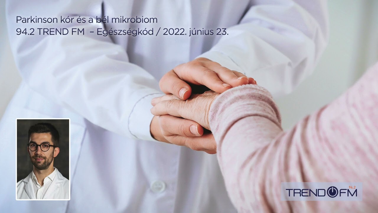Parkinson kór és a bél mikrobiom - Dr. Tóth Adrán neurológussal beszélget Marosi Viktor