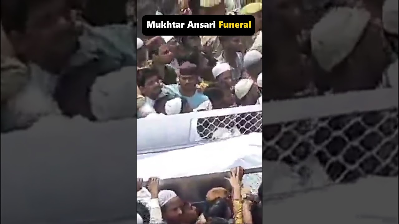 Mukhtar Ansari Last Rites Video #mukhtaransari #short