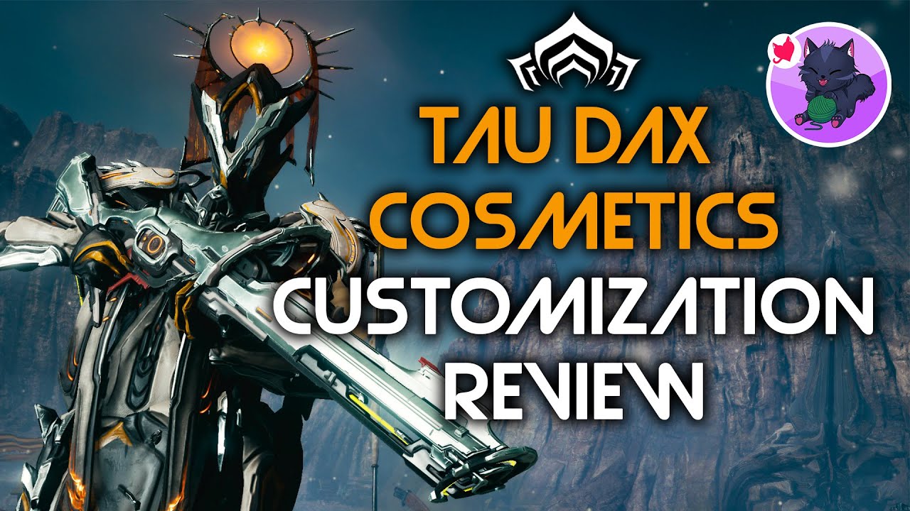 Warframe | Fashion Frame | Tau Dax Cosmetics Customization Review