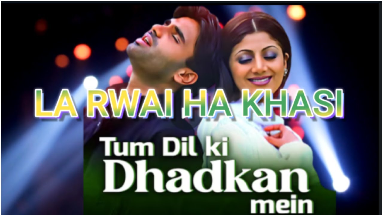 RWAI HA KHASI || TUM KI DHADKAN MEIN || KHASI VERSION