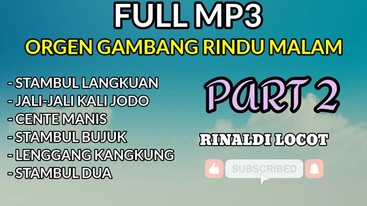 NONSTOP!!! FULL MP3 ORGEN GAMBANG RINDU MALAM || PART 2