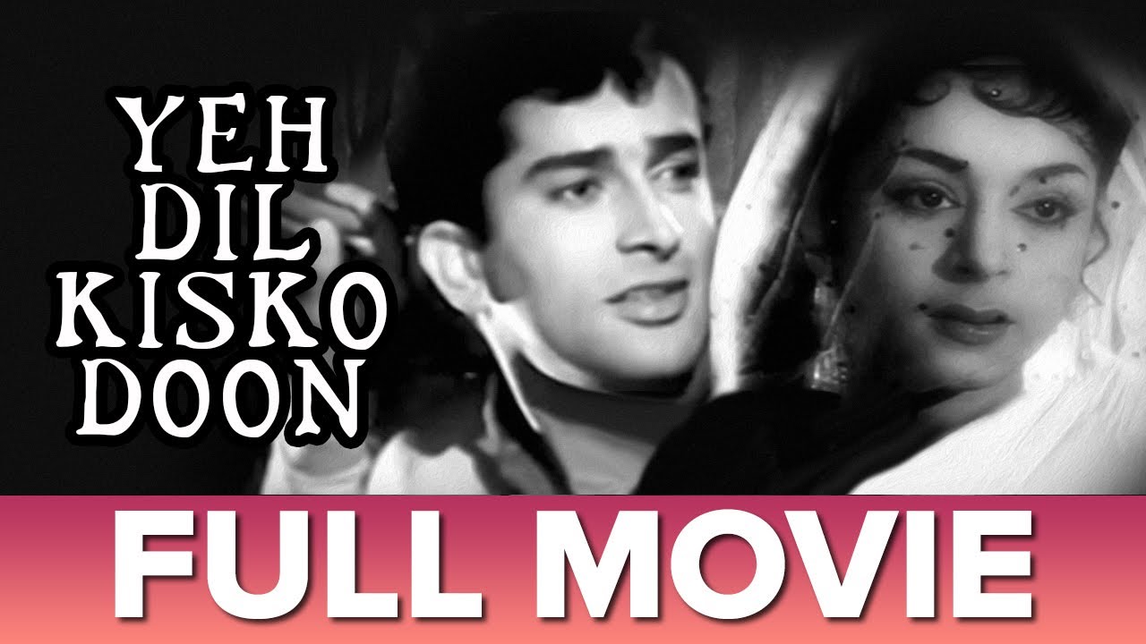 यह दिल किसको दू  | (1963)  | Yeh Dil Kisko Dun  | Full Movie | Shashi Kapoor, Ragini, Agha