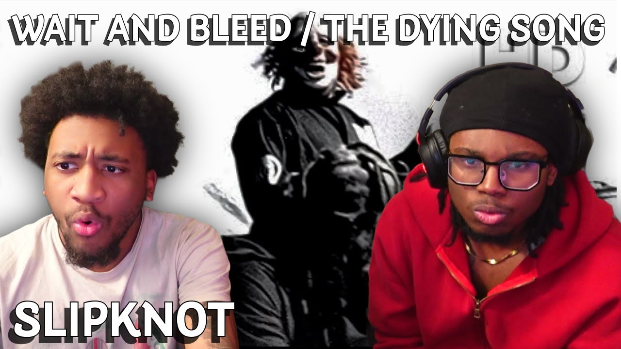 Our FIRST TIME Listening To Wait and Bleed / The Dying Song By Slipknot!!