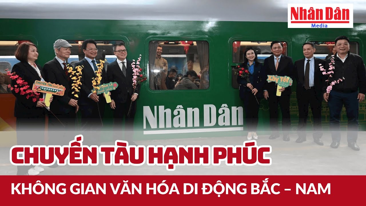 Độc đáo “Chuyến tàu Hạnh phúc” trên tuyến đường sắt huyết mạch | Báo Nhân Dân