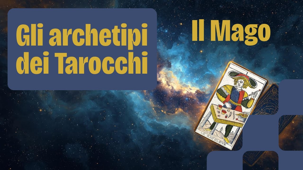 Gli archetipi dei Tarocchi - Il Mago