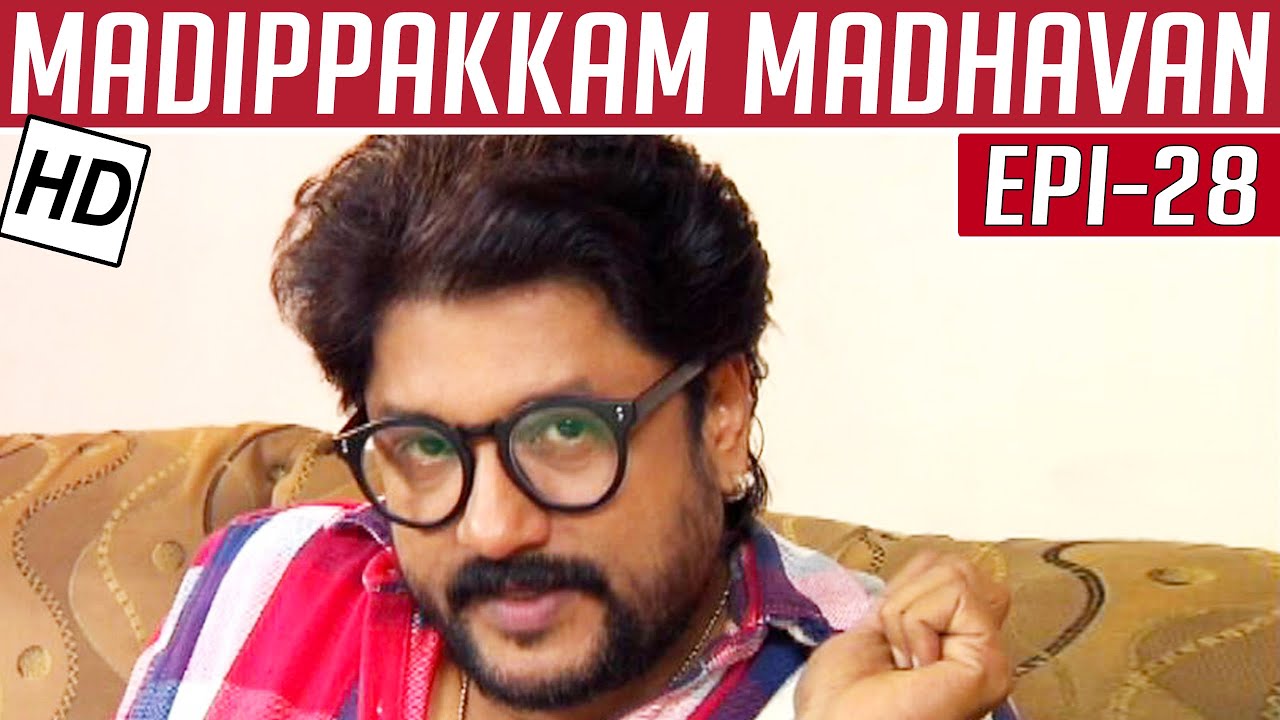Madippakkam Madhavan | Epi 28 | 05/12/2013 | Kalaignar TV