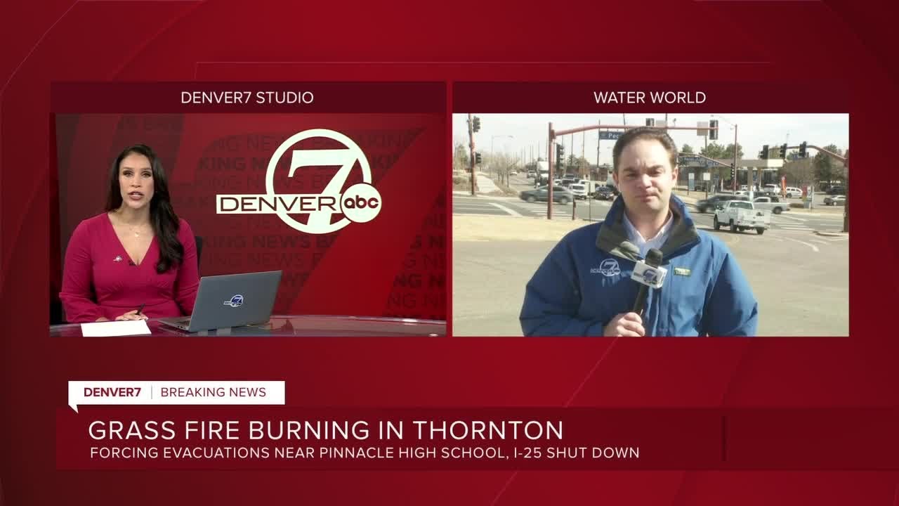 Grass fire burning in Thornton: Denver7 coverage as fire forces evacuations, highway closure