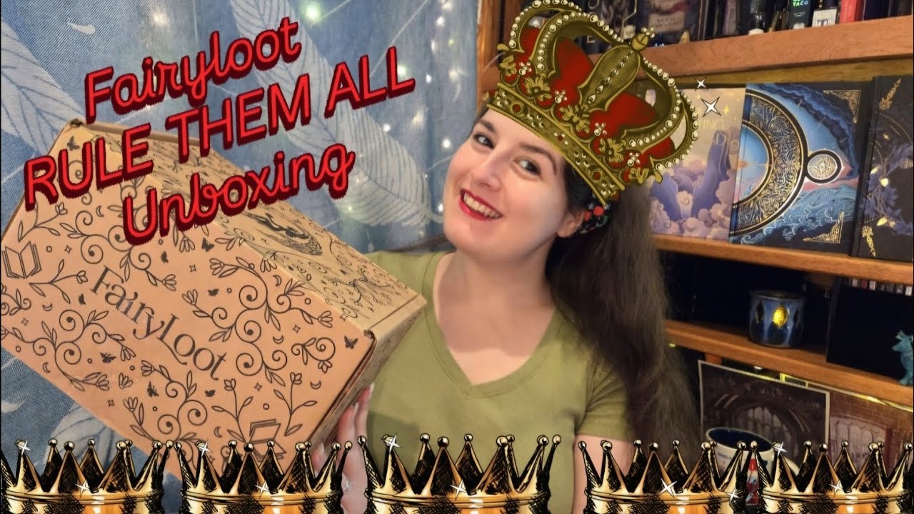 Fairyloot Unboxing RULE THEM ALL July 2025
