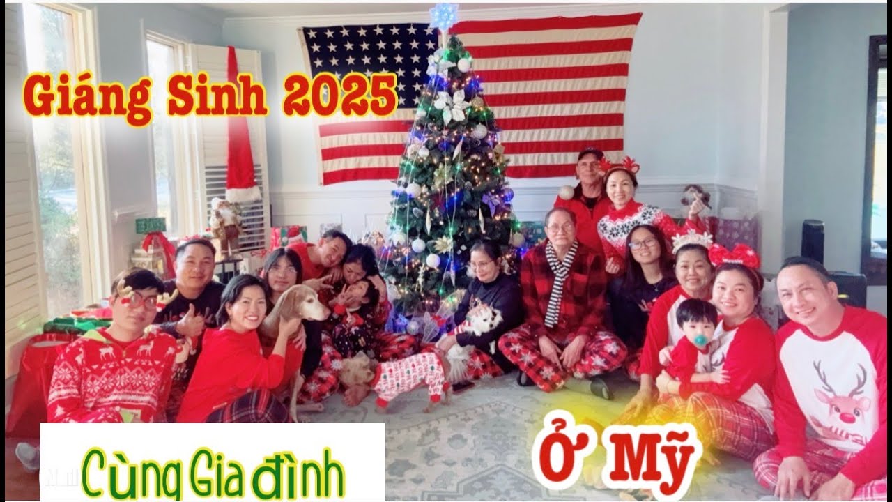 Mừng lễ Giáng Sinh 2025 ở Mỹ ấm áp , vui vẻ cùng gia đình/ Merry Christmas 2025