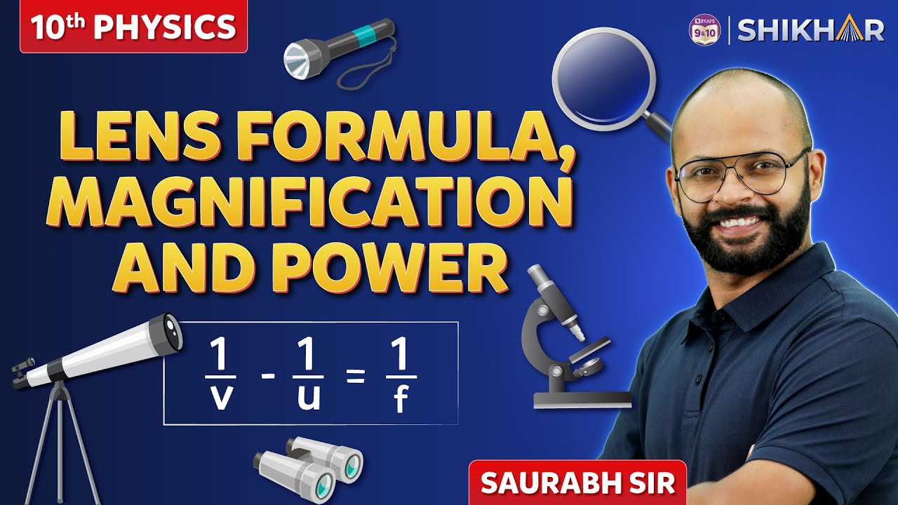 Lens Formula, Magnification and Power | Light: Reflection and Refraction| Class 10 Boards 2023-24