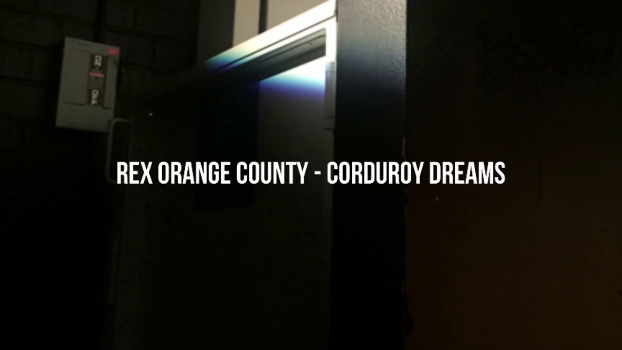 Rex Orange County - Corduroy Dreams (Lyrics)