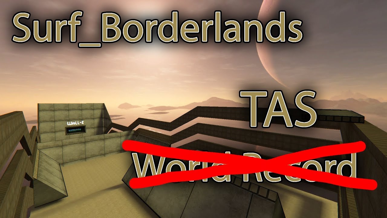Surf Borderlands TAS - CS Surf