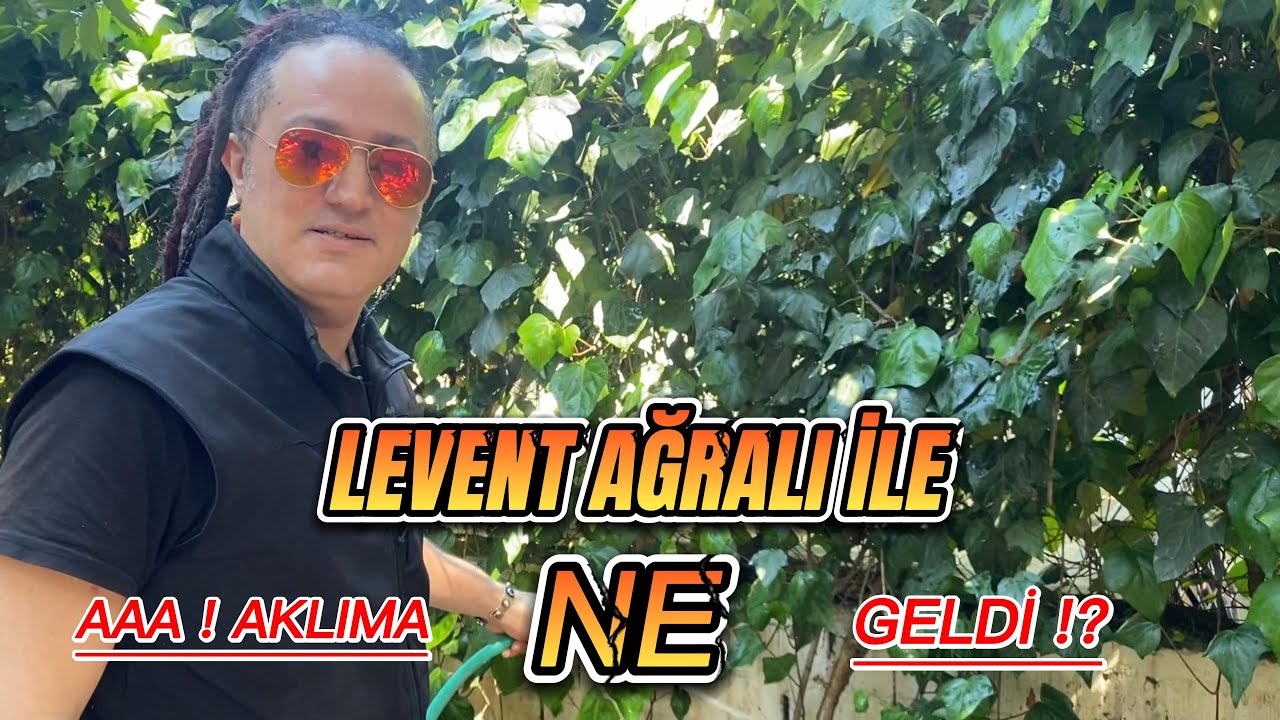 Levent Ağralı ile AAA ! AKLIMA NE GELDİ ! Vol: 2