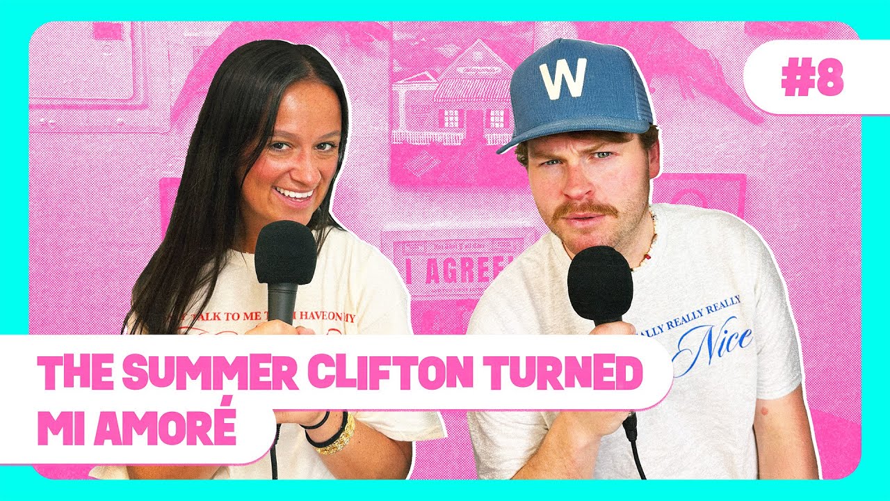 Ep. 8 | The Summer Clifton Turned Mi Amoré