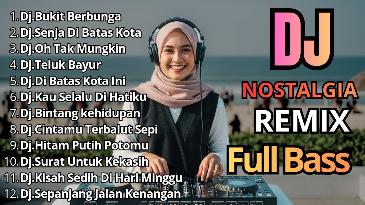 Bukit Berbunga - Senja Di Batas Kota || Dj Remix Nostalgia Paling di Cari