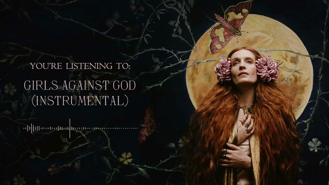 Florence + The Machine - Girls Against God (Official Instrumental)