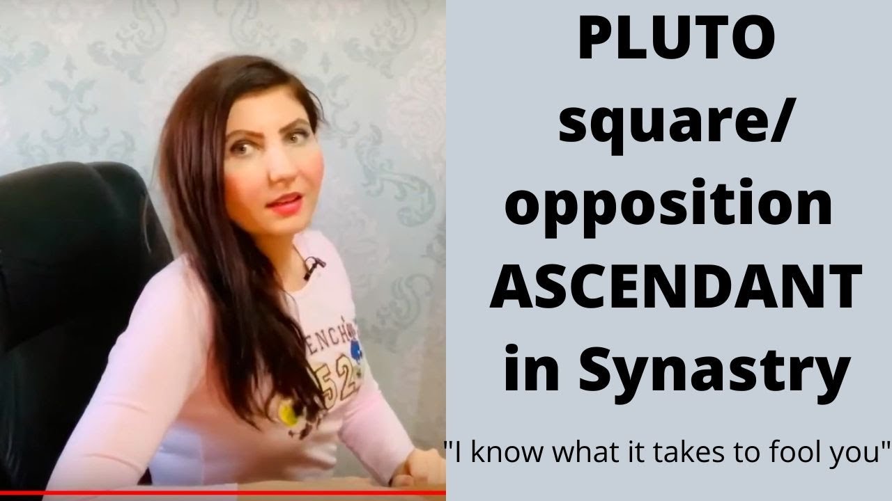 Pluto square/opposition Ascendant in Synastry | I know what it takes to fool you