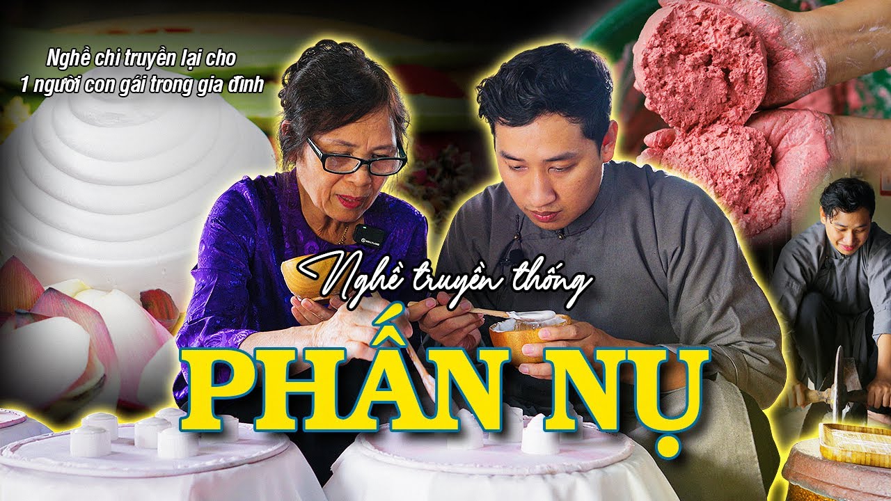 Nghề Chỉ Truyền Cho Con Gái Duy Nhất Trong Nhà | PHẤN NỤ CUNG ĐÌNH I Mỹ Phẩm Chốn Cung Cấm Huế Xưa.