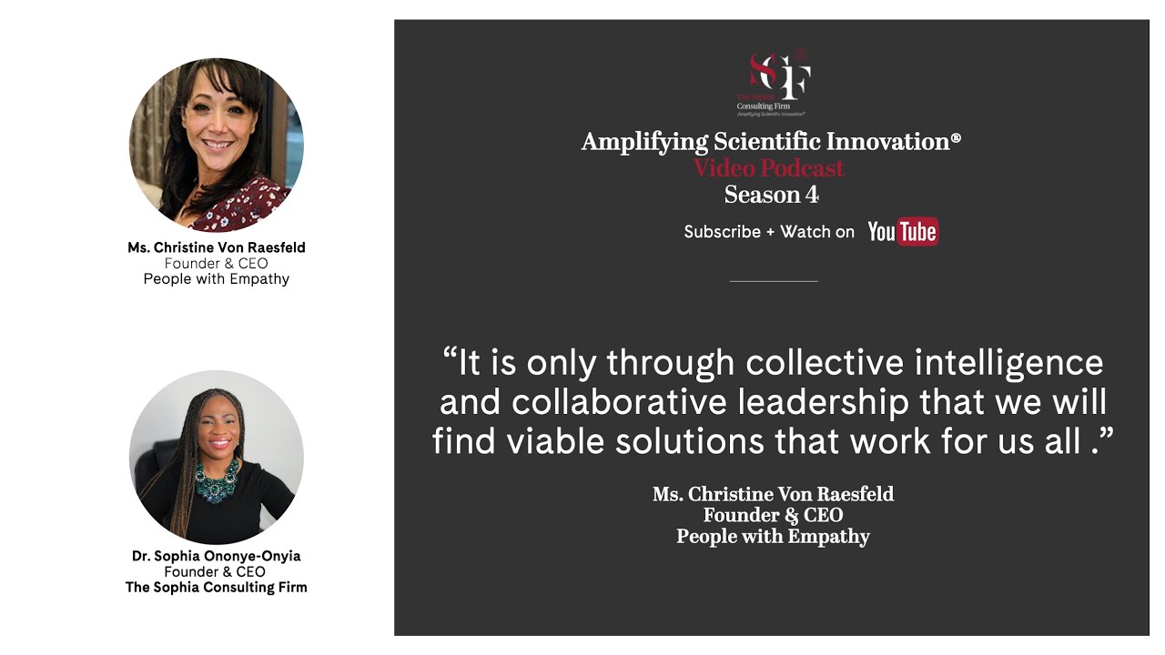 Amplifying Scientific Innovation® with Christine Von Raesfeld, Founder & CEO, People with Empathy